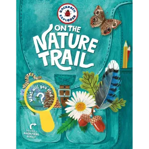 Backpack Explorer: On the Nature Trail: What Will You Find?