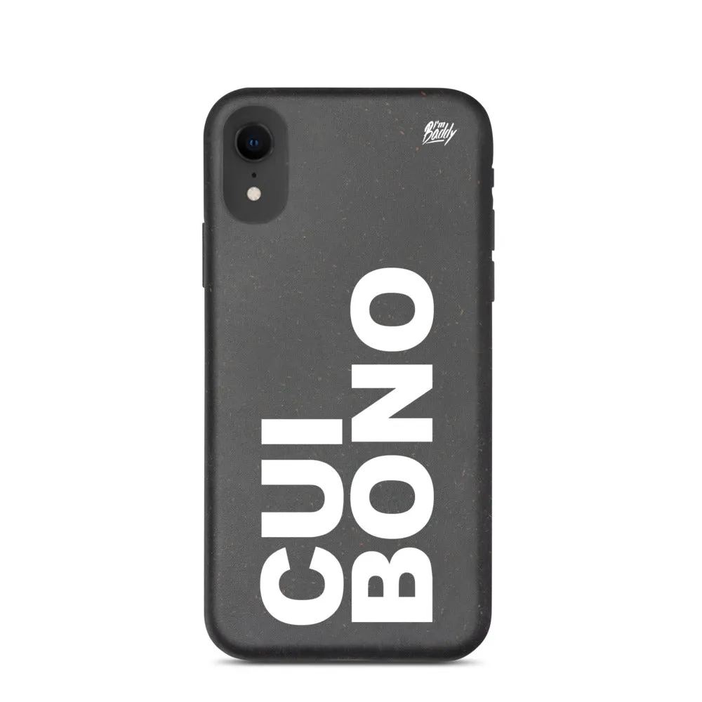 Biodegradable phone case with cui bono slogan