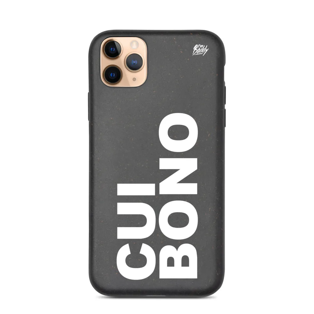 Biodegradable phone case with cui bono slogan